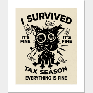 I Survived Tax Season Everything Is Fine Posters and Art